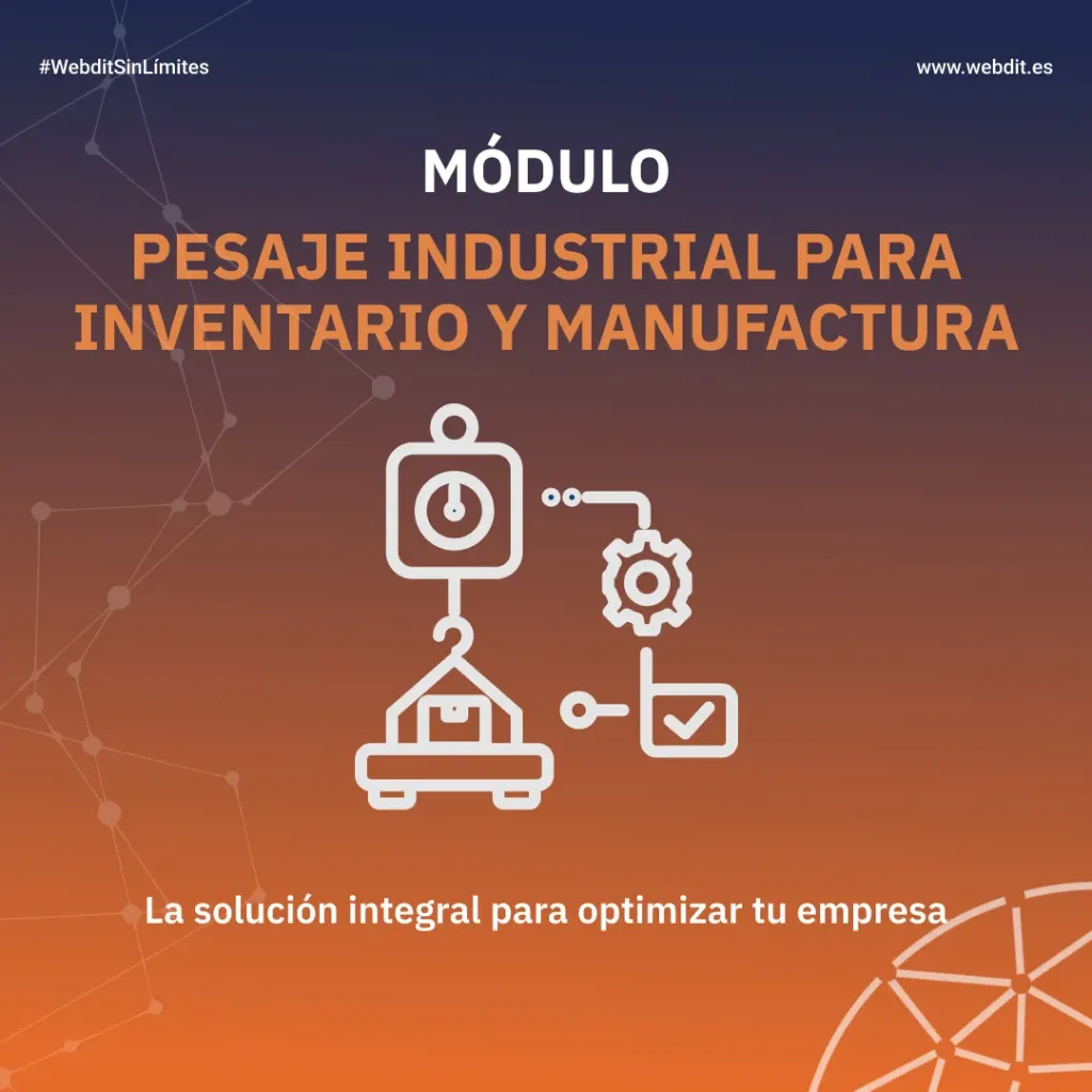Módulo Pesaje industrial para inventario y manufactura