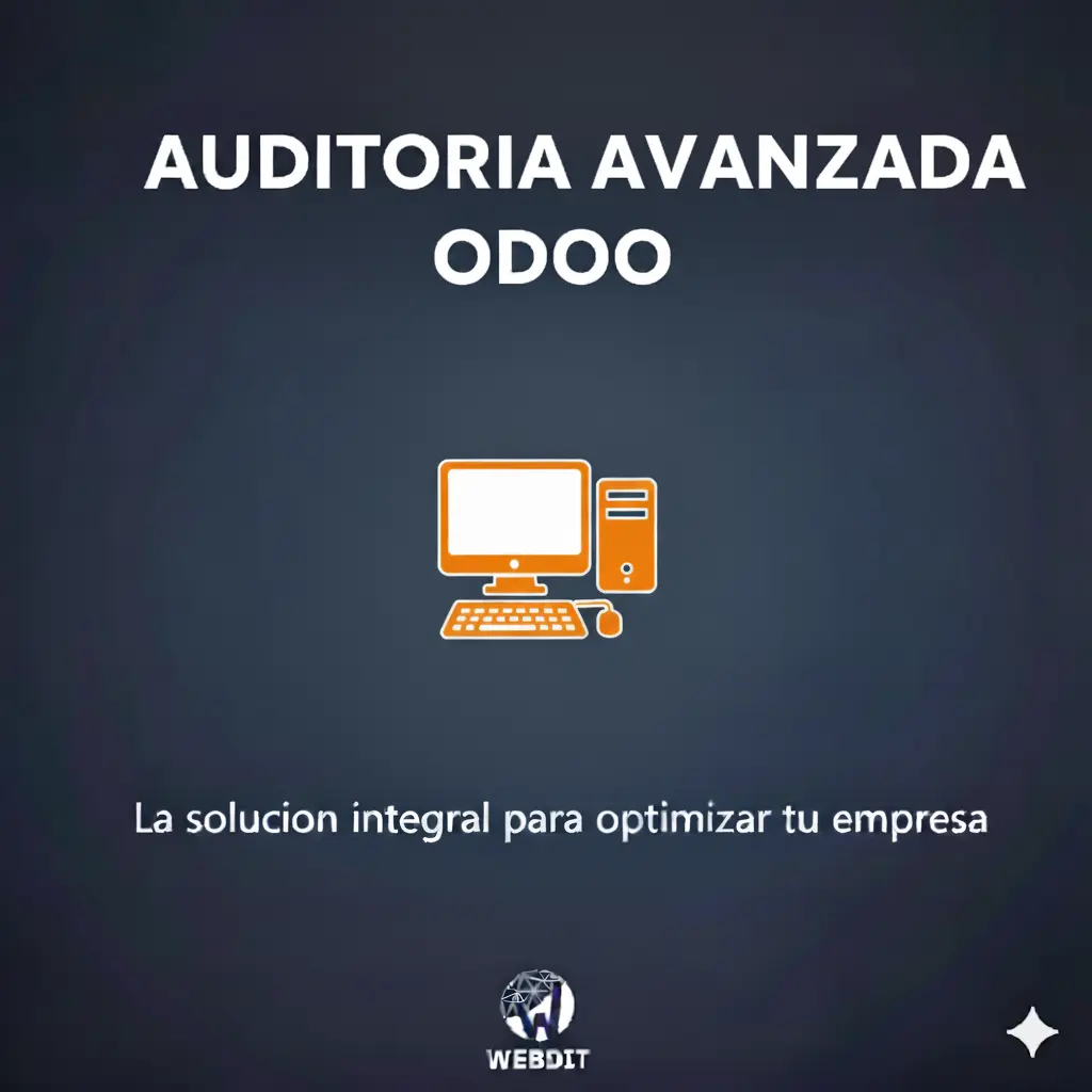 Auditoría Avanzada Odoo
